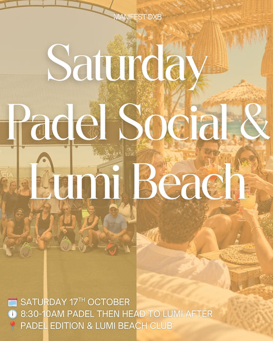 Saturday Padel & Lumi Beach Club Social - Saturday 17th October