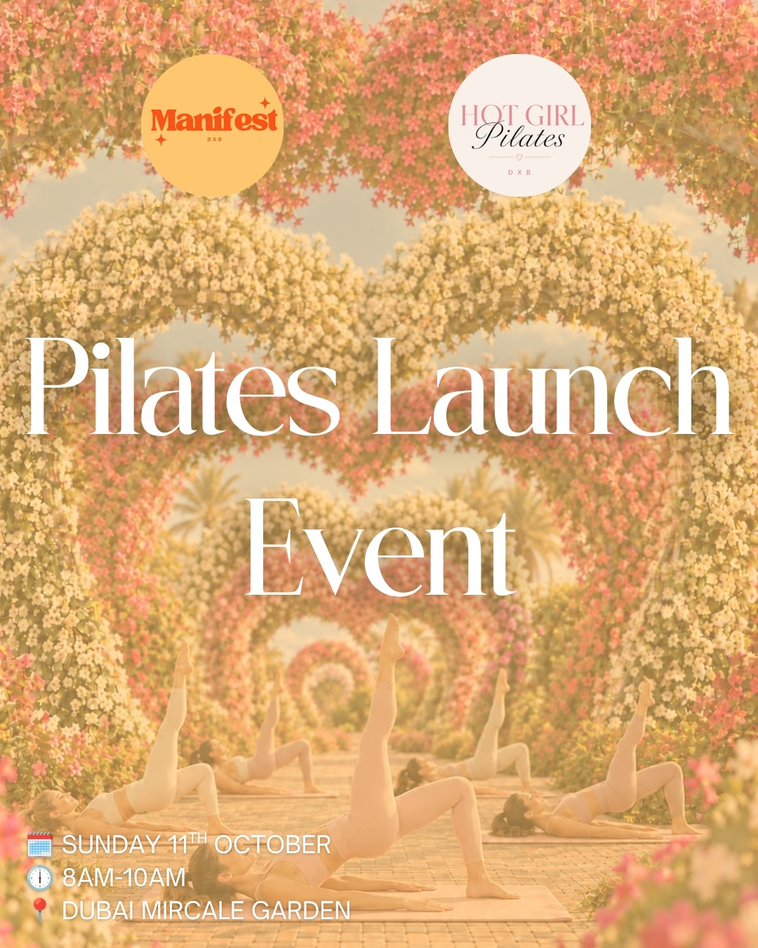 Hot Girl Pilates Launch Event at Miracle Garden - Saturday 11th October
