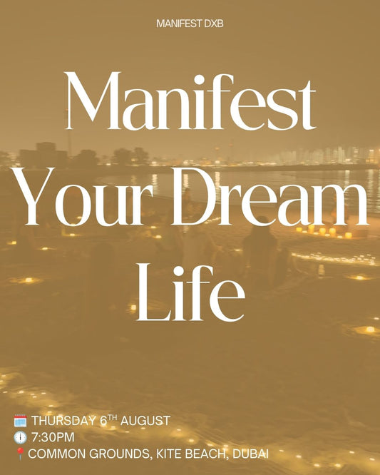 Manifest Your Dream Life- Thursday 6th August